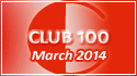March 2014 Club 100
