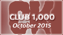 October 2015 Club 1,000