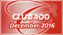 December 2016 Club 100