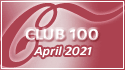 April 2021 Club 100