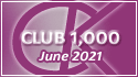 June 2021 Club 1,000