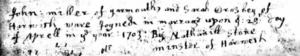 Marriage of John Miller + widow Sarah Crosby on April 28, 1703