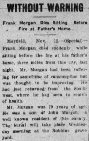 Without Warning Frank Morgan Dies Sitting Before Fire at Father's Home, Francis Elmer (Frank) Morgan Obit #1, 20 (25 Jul 1887-13 Nov 1907)