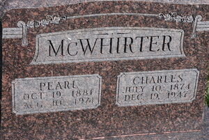 Joint Headstone (Pearl Williams McWhirter Sullens (19 oct 1881-10 Aug 1971) & Charles McWhirter (10 Jul 1874-19 Dec 1947)