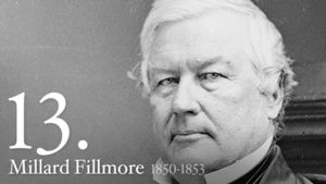 Millard Fillmore 13th President