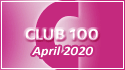 April 2020 Club 100